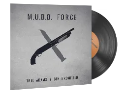 Kit de Música | Tree Adams and Ben Bromfield, M.U.D.D. FORCE